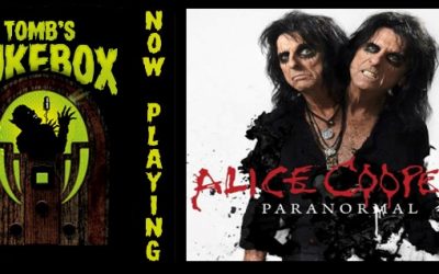 ALICE COOPER gets Paranormal on Tomb’s Jukebox