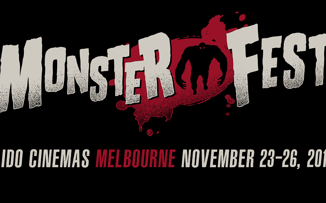 Monster Fest 2017 Terrorises Melbourne