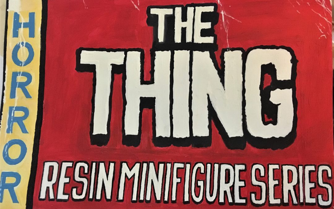 Preview: Pickman’s Vinyls Thaws Out A Collection Of Cool Resin Minfigures That Pay Homage To John Carpenter’s “The Thing”