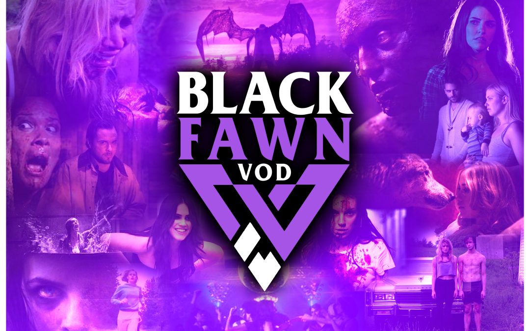 Black Fawn launches Canadian horror VOD service with exclusive features