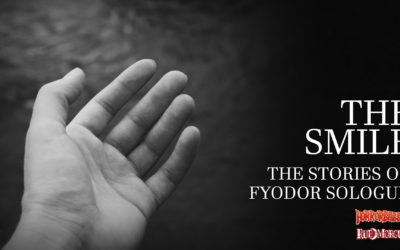 TUNE INTO HORRORBABBLE FOR ANOTHER Creepy RUSSIAN TALE FROM FYODOR SOLOGUB