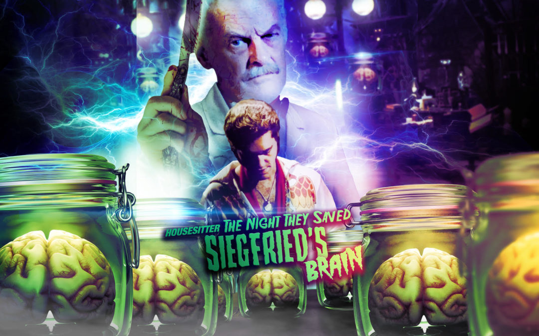 ’80s Horror Comedy “HOUSESITTER: THE NIGHT THEY SAVED SIEGFRIED’S BRAIN” Gets A Jolt Back To Life