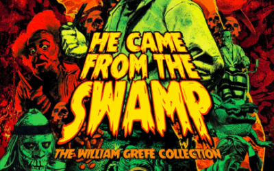 “He Came From The Swamp: The William Grefé Collection” Review