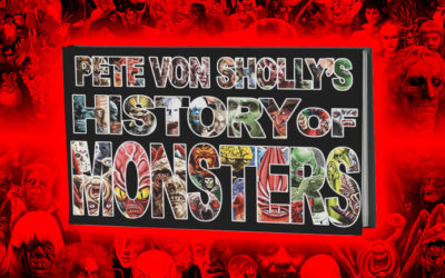 Pete Von Sholly’s History of Monsters Indiegogo Campaign Is Now Live