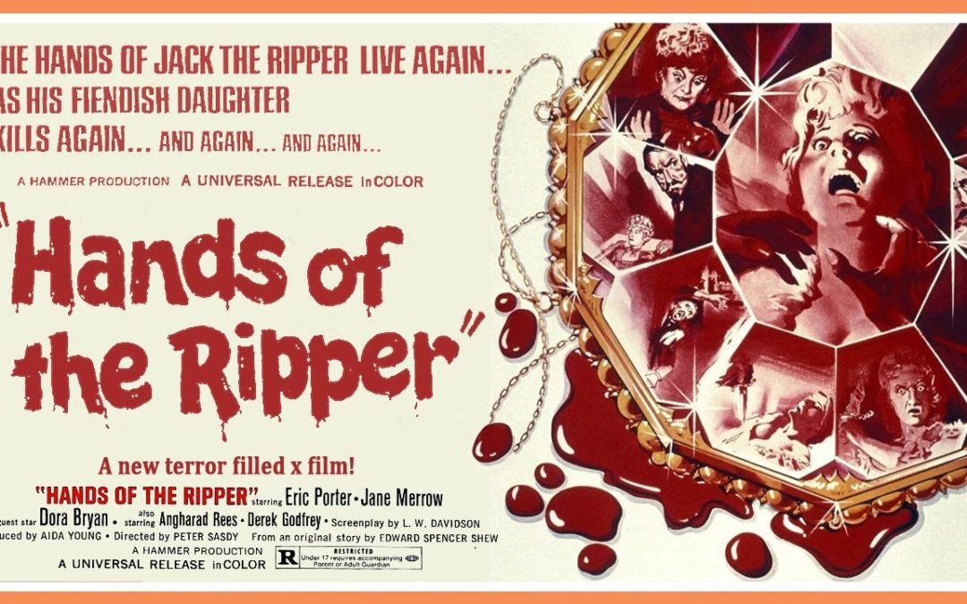 Forgotten Females Part 3: “HANDS OF THE RIPPER”