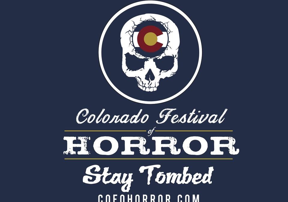 COLORADO FESTIVAL OF HORROR SCARES UP CHILLS AND EXCITEMENT IN INAUGURAL CONVENTION