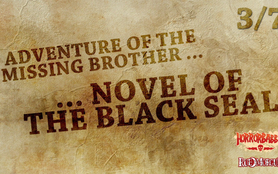 HorrorBabble Opens Up The Next Chapter of Arthur Machen’s “The Three Imposters”