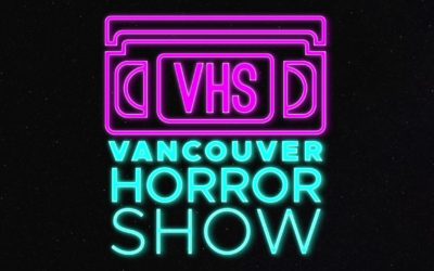 Vancouver Horror Show Unveils Lineup For Its First Ever Hybrid Event