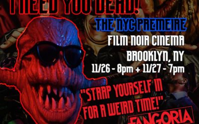 “I Need You Dead!” Hits Streaming And NYC This Weekend