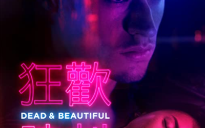 Movie Review: “DEAD AND BEAUTIFUL” is an Apt Title for a Gorgeous, but Lifeless Film