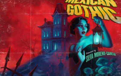 What Makes A Great Gothic?: Examining Silvia Moreno-Garcia’s “MEXICAN GOTHIC”