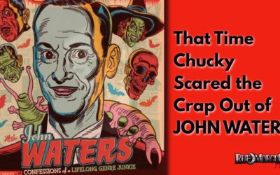 That Time Chucky Scared the Crap Out of John Waters