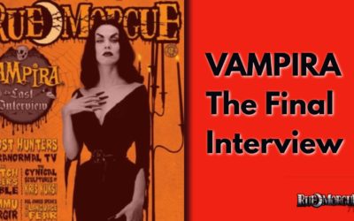 The Last Interview With VAMPIRA | RUE MORGUE ARCHIVES