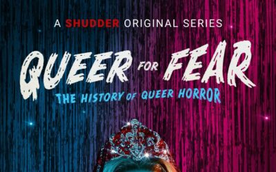 Docu-Series “QUEER FOR FEAR” Comes Out With Poster Just In Time For Pride