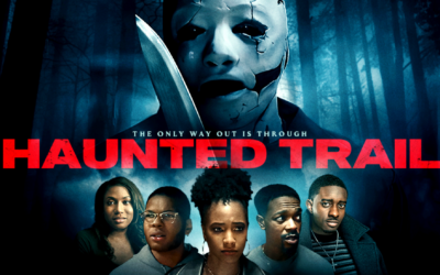 “HAUNTED TRAIL” Debuts In Limited Theaters 9/9 and on VOD 9/27