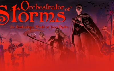 Arrow Debuts “Orchestrator of Storms: The Fantastique World Of Jean Rollin” For Valentine’s Day