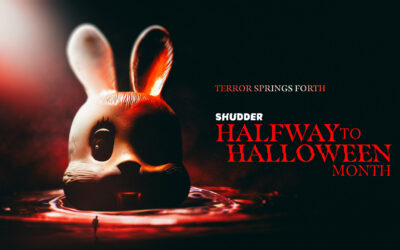 SHUDDER’S ANNUAL “HALFWAY TO HALLOWEEN” CELEBRATION KICKS OFF APRIL 1 WITH KILLER LINEUP OF ORIGINAL FILMS AND SERIES