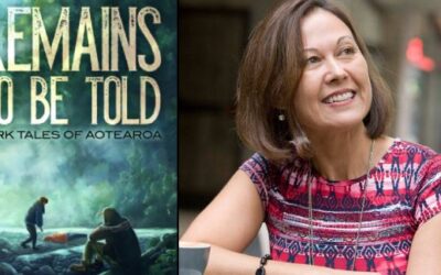 Interview: LONG WHITE CLOUD – Editor Lee Murray on THE HORROR OF LANDSCAPE IN “Remains to be Told: Dark Tales of Aotearoa”