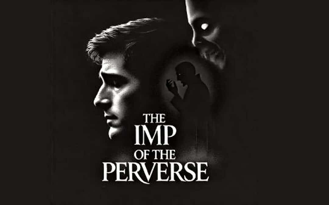 Migliore Films Seeks Funding For Screen Adaptation of Edgar Allan Poe’s “THE IMP OF THE PERVERSE”