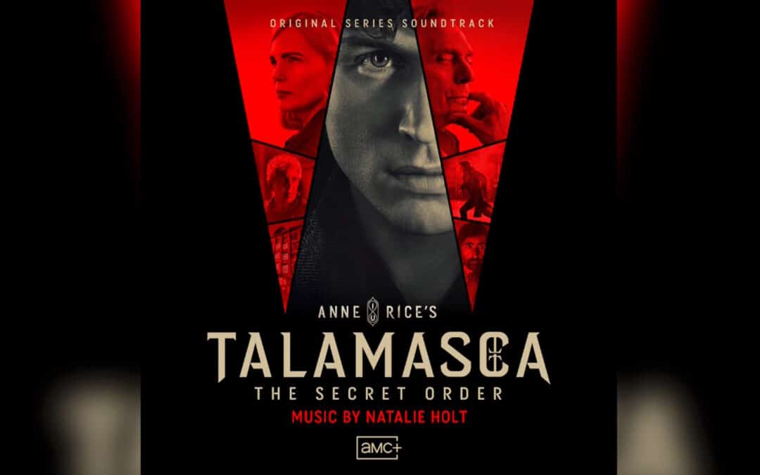 Exclusive Soundtrack Preview: Hear “VAMPIRES AMONG US” From “TALAMASCA: THE SECRET ORDER”