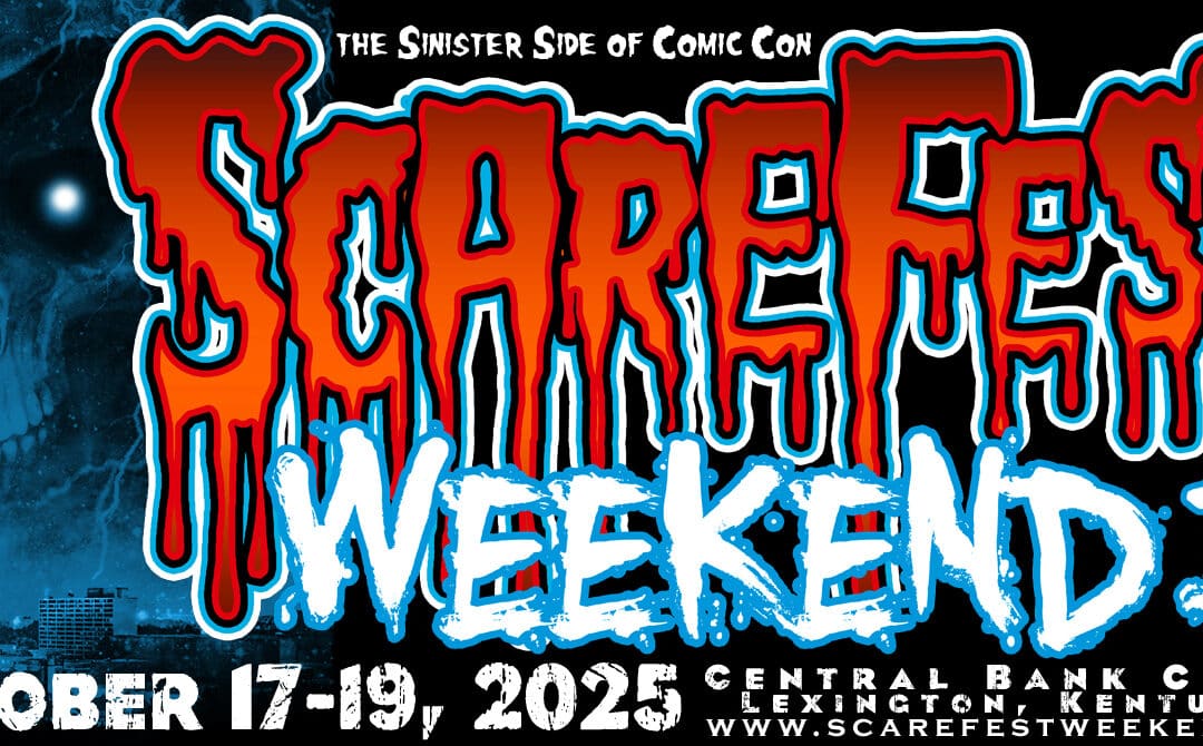 Event Recap: Kentucky’s “SCAREFEST WEEKEND” Conjures Up Another Year of Fun and Frights
