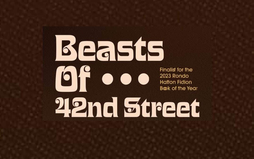 Exclusive tie-in music track: Revised “BEASTS OF 42ND STREET” book coming from Encyclopocalypse
