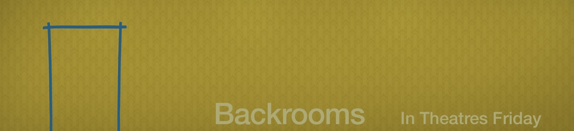 RueMorgueHero_Friday Backrooms in Theatres Friday