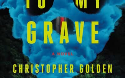 AUTHOR CHRISTOPHER GOLDEN TAKES THE DEAD ON ONE LAST JOURNEY IN “CARRY ME TO MY GRAVE”